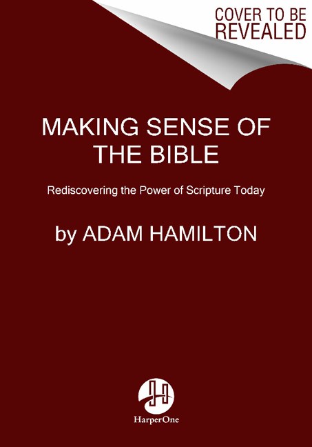 Adam Hamilton/Making Sense of the Bible